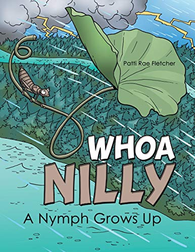 Whoa Nilly  A Nymph Grows Up [Paperback]