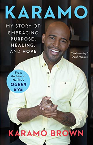 Karamo My Story of Embracing Purpose, Healing, and Hope [Paperback]