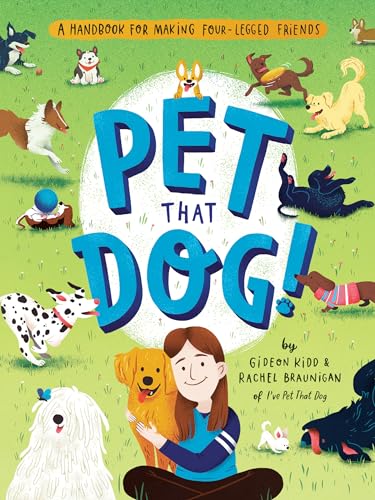 Pet That Dog A Handbook for Making Four-Legged Friends [Paperback]