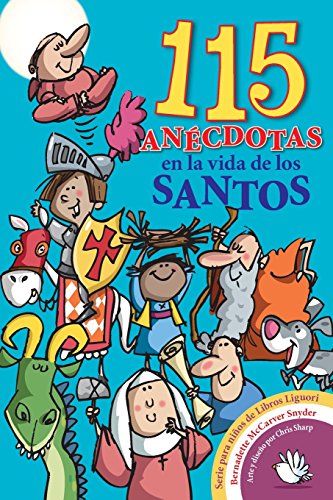 115 Anecdotas En La Vida De Los Santos (spanish Edition) [Paperback]
