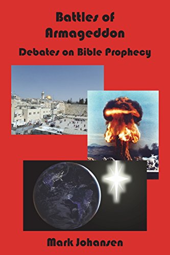 Battles of Armageddon  Debates on Bible Prophecy [Paperback]