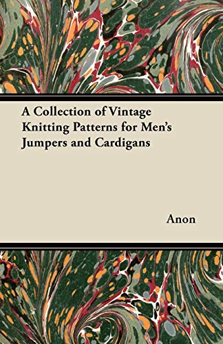 Collection of Vintage Knitting Patterns for Men's Jumpers and Cardigans [Paperback]
