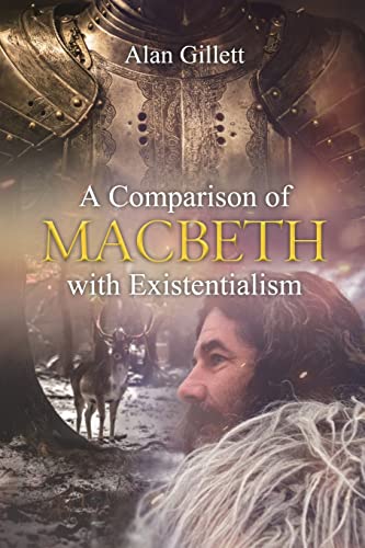 Comparison of 'Macbeth' with Existentialism [Paperback]