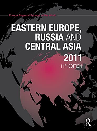 Eastern Europe, Russia and Central Asia 2011 [Hardcover]