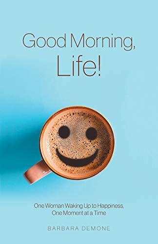 Good Morning, Life [Paperback]