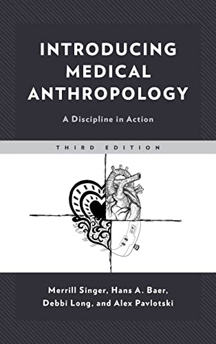 Introducing Medical Anthropology A Discipline in Action [Hardcover]
