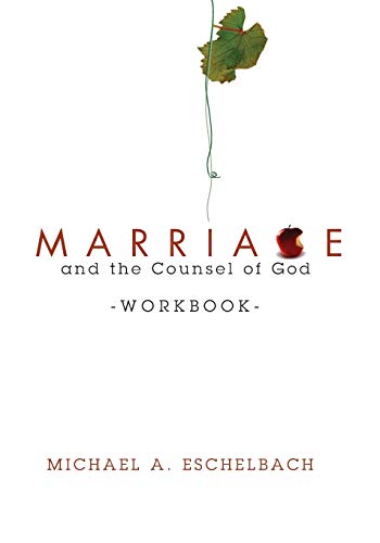 Marriage and the Counsel of God Workbook [Paperback]