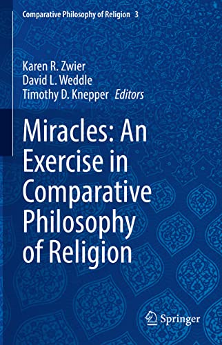 Miracles An Exercise in Comparative Philosophy of Religion [Hardcover]