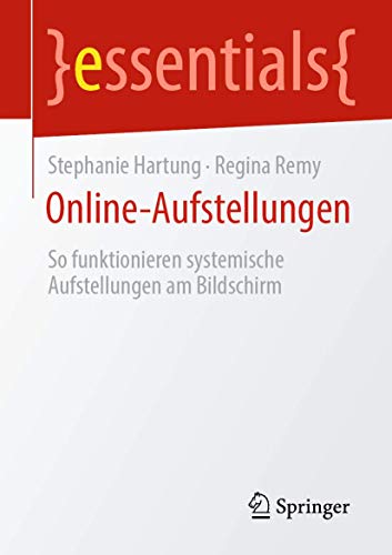 Online-Aufstellungen So funktionieren systemische Aufstellungen am Bildschirm [Paperback]