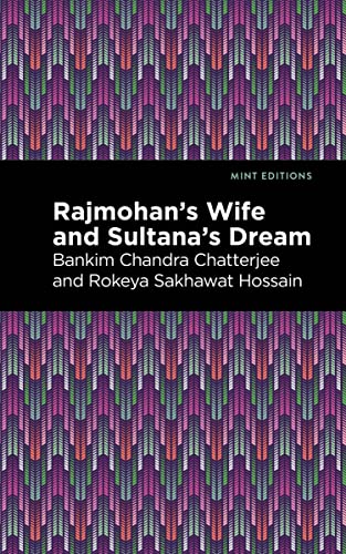 Rajmohan's Wife and Sultana's Dream [Paperback]