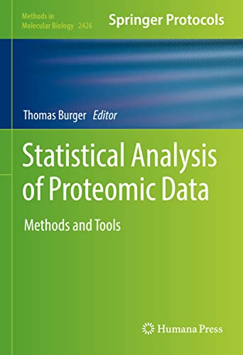 Statistical Analysis of Proteomic Data Methods and Tools [Hardcover]