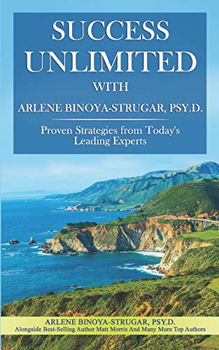 Success Unlimited with Arlene Binoya-Strugar, Psy. D. [Paperback]