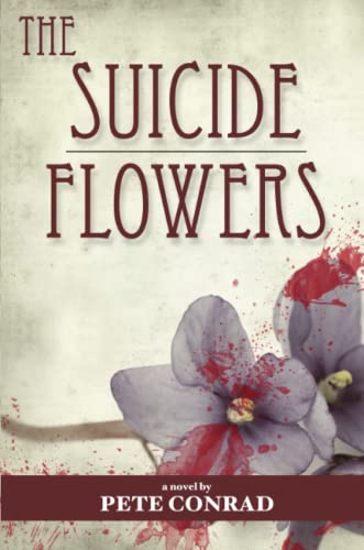 The Suicide Flowers [Paperback]