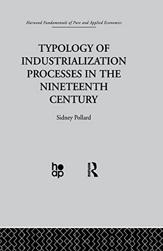 Typology of Industrialization Processes in the Nineteenth Century [Paperback]