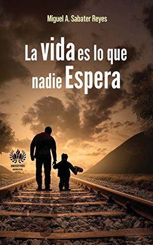 Vida Es lo Que Nadie Espera [Paperback]