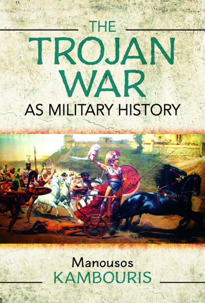 The Trojan War as Military History [Hardcover]