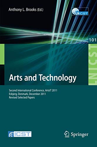 Arts and Technology Second International Conference, ArtsIT 2011, Esbjerg, Denm [Paperback]