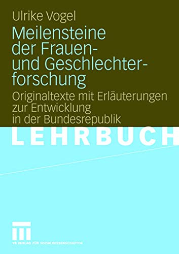 Meilensteine der Frauen- und Geschlechterforschung Originaltexte mit Erluterun [Paperback]