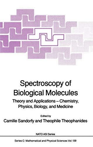 Spectroscopy of Biological Molecules Theory and Applications  Chemistry, Physi [Paperback]