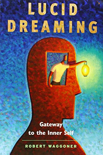 Lucid Dreaming Gateway To The Inner Self [Paperback]