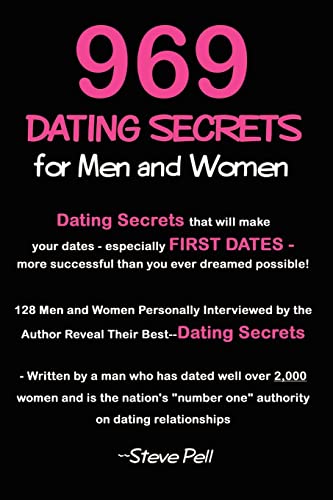 969 Dating Secrets For Men And Women 128 Men And Women Personally Interviewed B [Paperback]