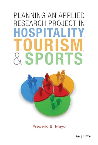 Planning an Applied Research Project in Hospitality, Tourism, and Sports [Paperback]