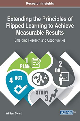 Extending the Principles of Flipped Learning to Achieve Measurable Results Emer [Hardcover]
