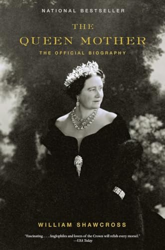 The Queen Mother The Official Biography [Paperback]