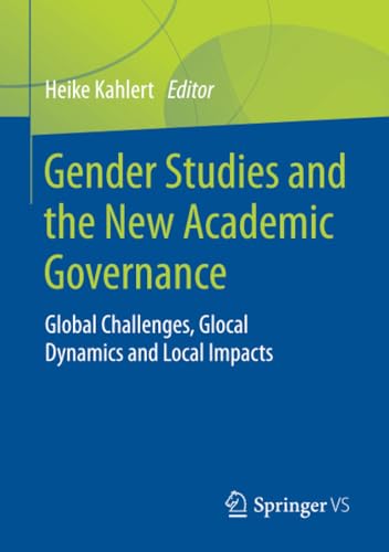 Gender Studies and the New Academic Governance Global Challenges, Glocal Dynami [Paperback]