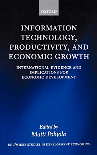 Information Technology, Productivity, and Economic Growth International Evidenc [Hardcover]