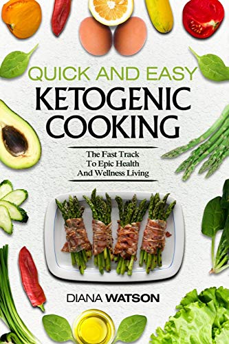 Keto Meal Prep Cookbook For Beginners - Quick And Easy Ketogenic Cooking