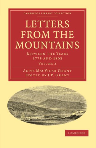Letters from the Mountains Being the Correspondence with her Friends between th [Paperback]