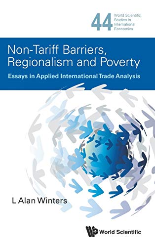 Non-Tariff Barriers, Regionalism And Poverty Essays In Applied International Tr [Hardcover]