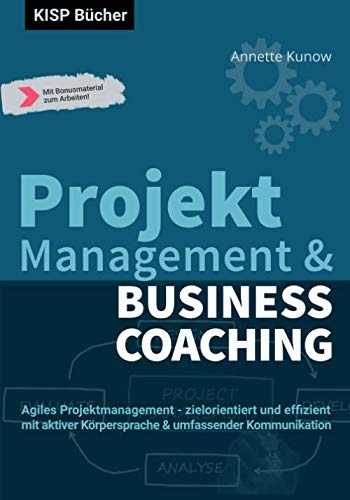 Projektmanagement and Business Coaching  Agiles Projektmanagement - Zielorienti [Paperback]