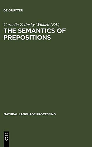 Semantics of Prepositions  From Mental Processing to Natural Language Processin [Unknown]