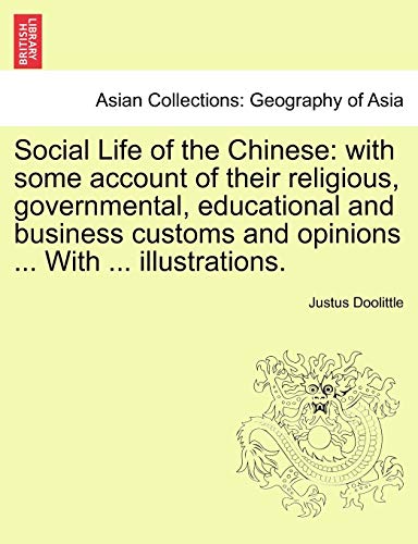 Social Life of the Chinese  With some account of their religious, governmental, [Paperback]