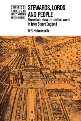 Stewards, Lords and People The Estate Steward and his World in Later Stuart Eng [Hardcover]