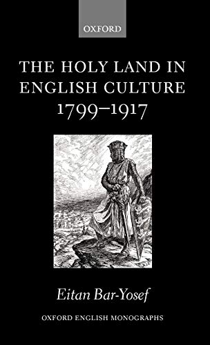 The Holy Land in English Culture 1799-1917 Palestine and the Question of Orient [Hardcover]