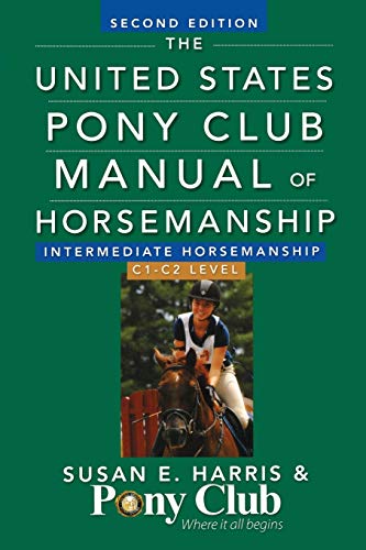 The United States Pony Club Manual Of Horsemanship Intermediate Horsemanship (C  [Paperback]