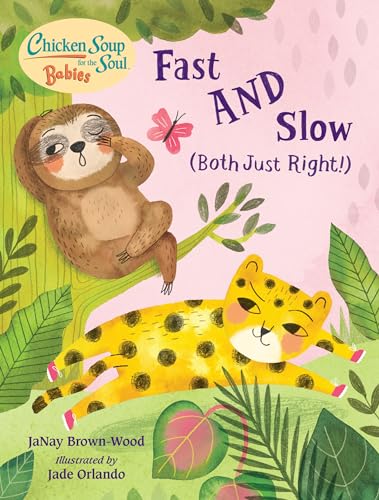 Chicken Soup for the Soul BABIES Fast AND Slow (Both Just Right) [Board book]