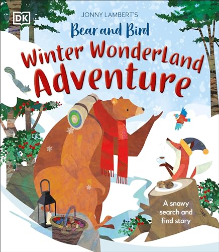 Jonny Lambert's Bear and Bird Winter Wonderland Adventure A Snowy Search and Fi [Hardcover]