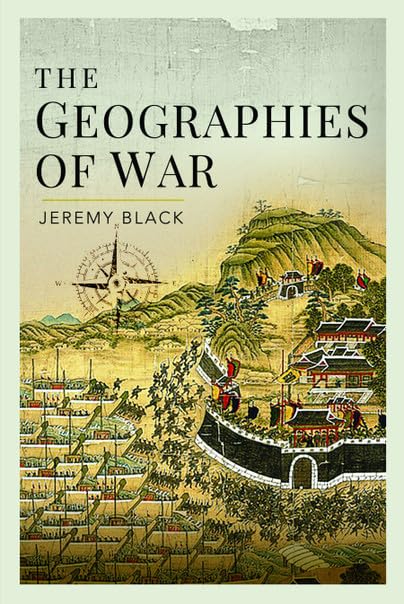 The Geographies of War [Hardcover]