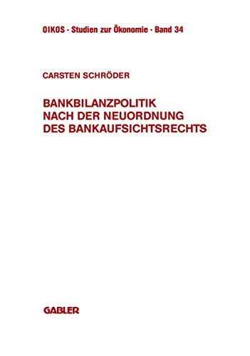 Bankbilanzpolitik nach der Neuordnung des Bankaufsichtsrechts [Paperback]