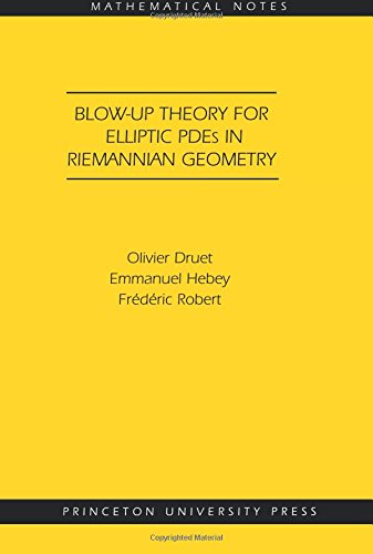 Blow-up Theory for Elliptic PDEs in Riemannian Geometry (MN-45) [Paperback]