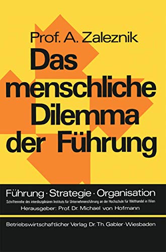 Das menschliche Dilemma der Fhrung [Paperback]