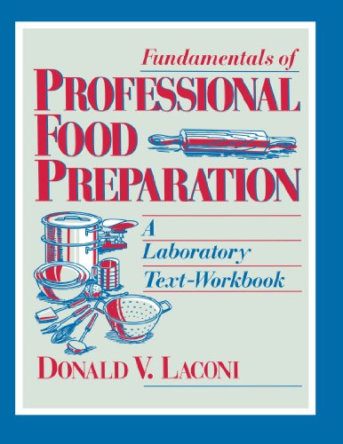 Fundamentals of Professional Food Preparation A Laboratory Text-Workbook [Paperback]