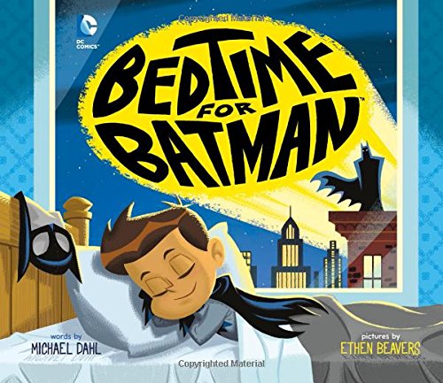 Bedtime For Batman (dc Super Heroes) [Hardcover]