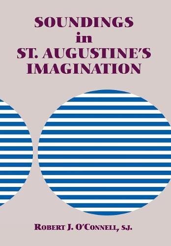 Soundings in St. Augustine's Imagination [Hardcover]
