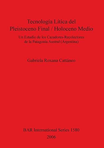 Tecnologia Litica del Pleistoceno Final/Holoceno Medio [Paperback]