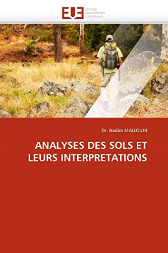 Analyses Des Sols Et Leurs Interpretations (french Edition) [Paperback]